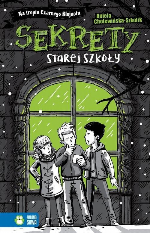 

Na tropie Czarnego Klejnotu Sekrety starej Szkolik