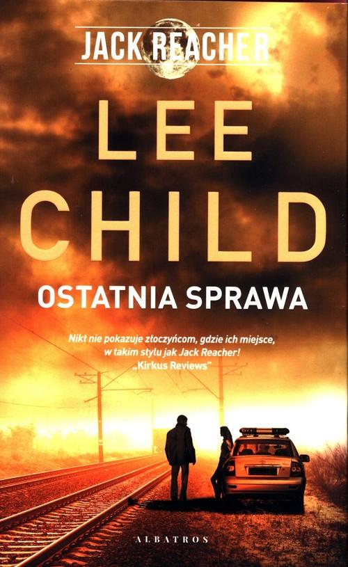 Ostatnia sprawa Lee Child-Zdjęcie-0