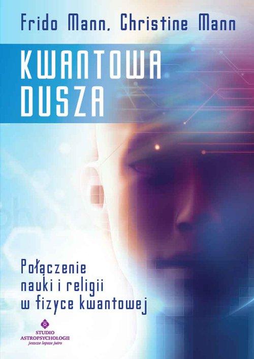 

Kwantowa dusza Christine Mann, Frido Mann