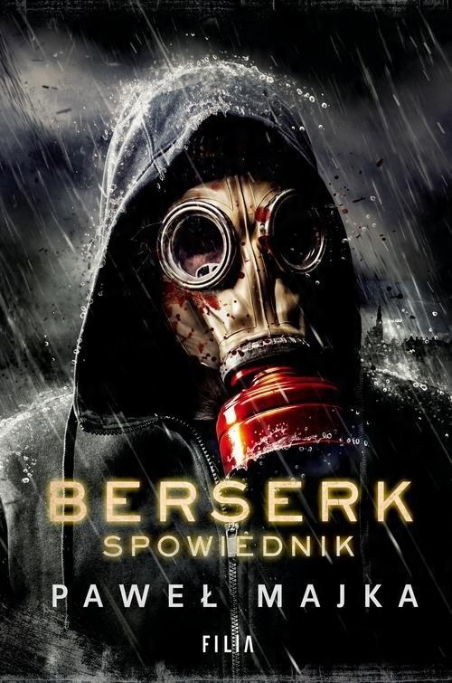 

Berserk Spowiednik Paweł Majka