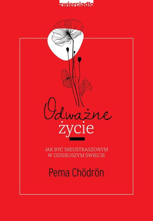 

Odważne życie Pema Chordon