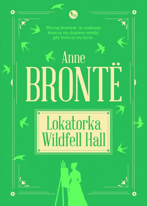 

Lokatorka Wildfell Hall Anne Bronte