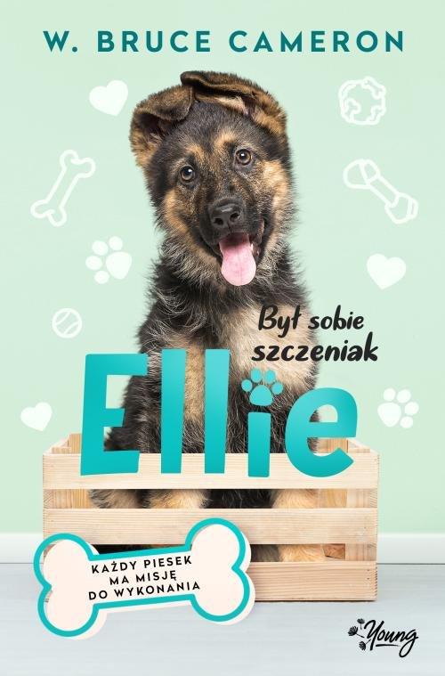 

Był sobie szczeniak Ellie W. Bruce Cameron