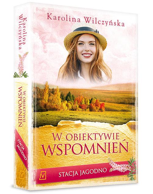 

W obiektywie wspomnień Karolina Wilczyńska