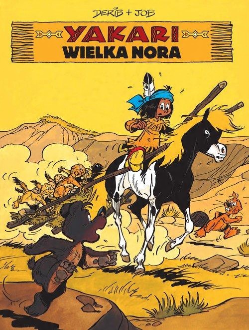 

Yakari Wielka nora Tom 10 Derib, Job
