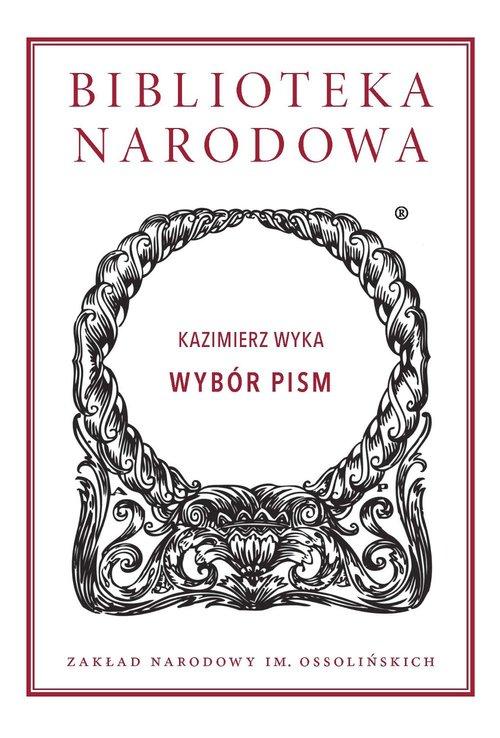 

Wybór pism Kazimierz Wyka