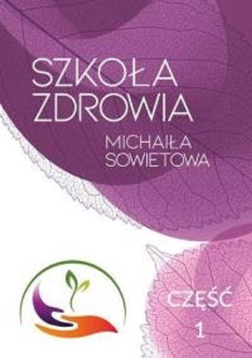 

Szkoła zdrowia Michaiła Sowietowa Michaił Sowietow
