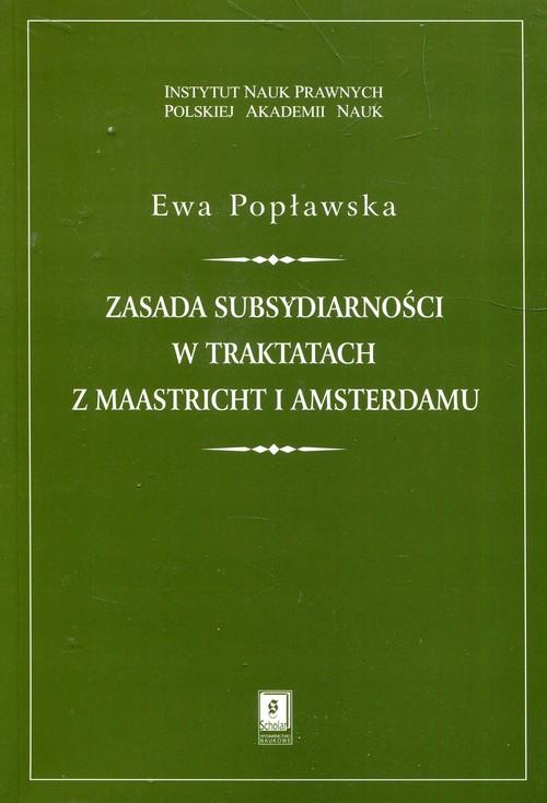 

Zasada subsydiarności w traktatach Ewa Popławska