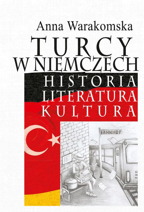 

Turcy w Niemczech Anna Warakomska