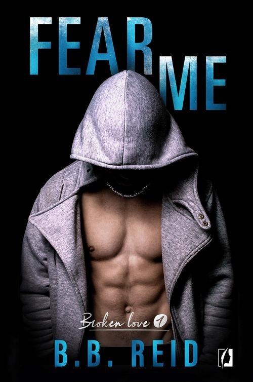 

Fear me Broken love Tom 1 B.b. Reid