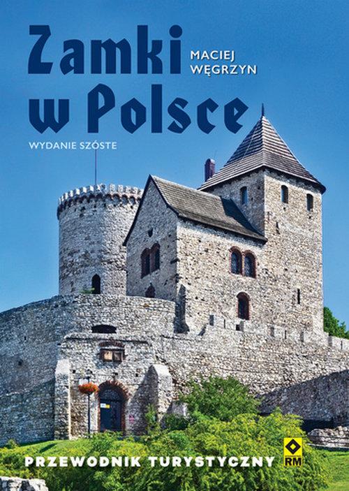 

Zamki w Polsce Przewodnik turystyczny Rm
