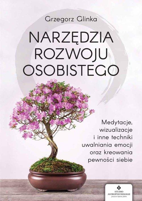 

Narzędzia rozwoju osobistego Grzegorz Glinka