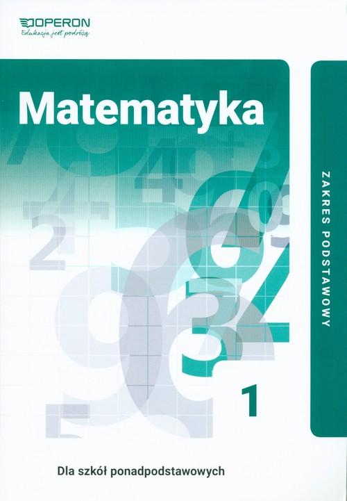 Matematyka 1 Zakres podstawowy Kinga Gałązka OPERON