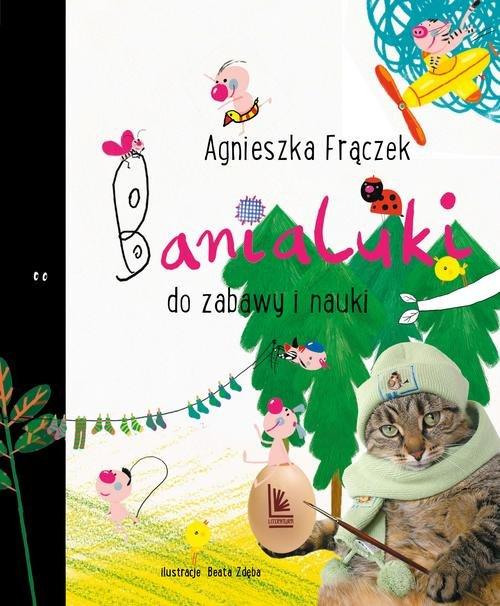 

Banialuki do zabawy i nauki Agnieszka Frączek