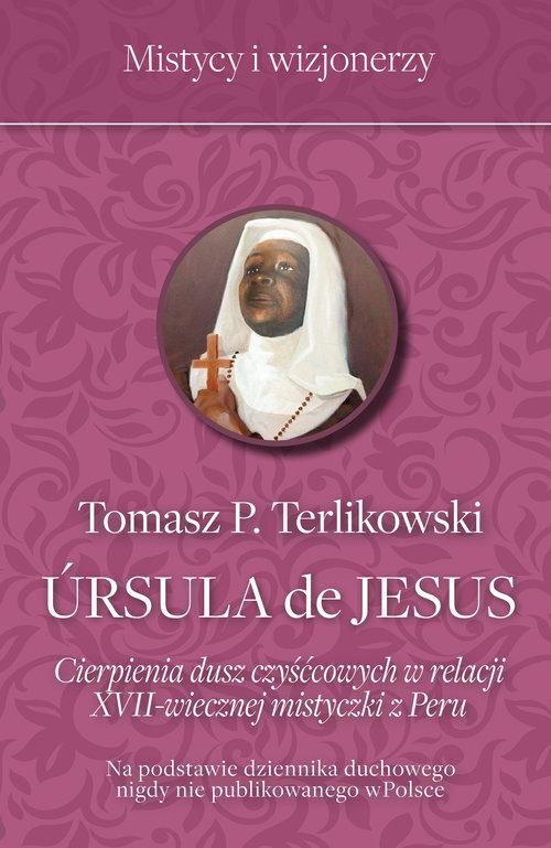 

Ursula de Jesus Tomasz Terlikowski
