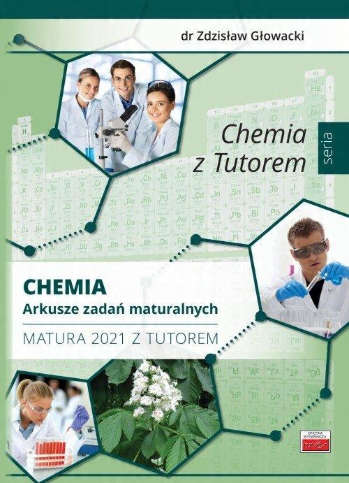 

Chemia Arkusze zadań maturalnych Zdzisław Głowacki
