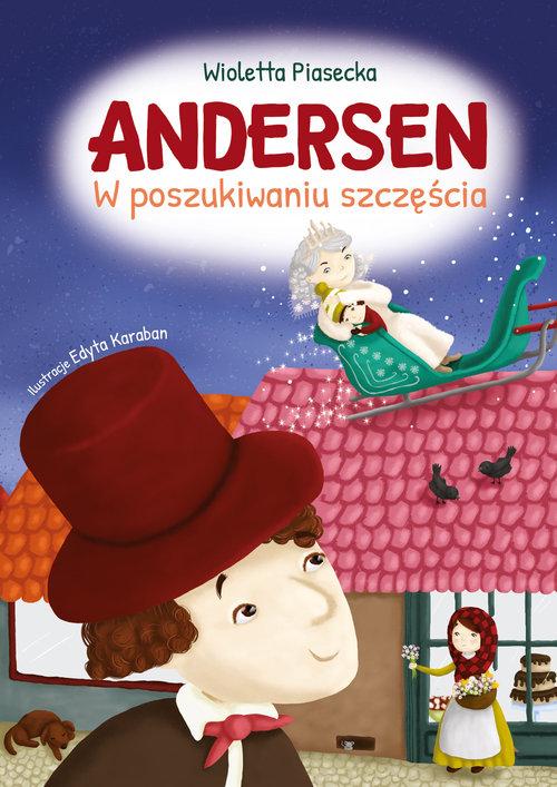 

Andersen W poszukiwaniu szczęścia W. Piasecka