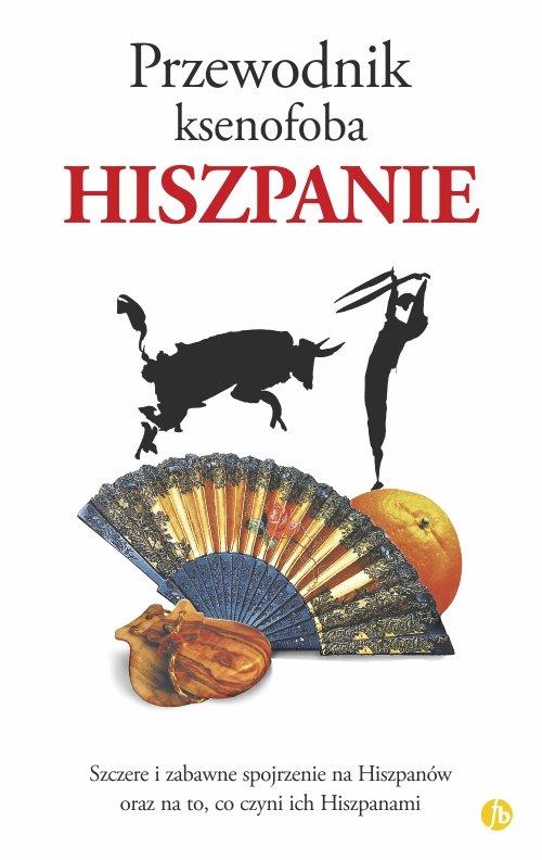 

Przewodnik ksenofoba Hiszpanie Launay, Lawson