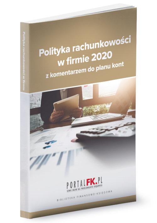 

Polityka rachunkowości w firmie 2020 K. Trzpioła
