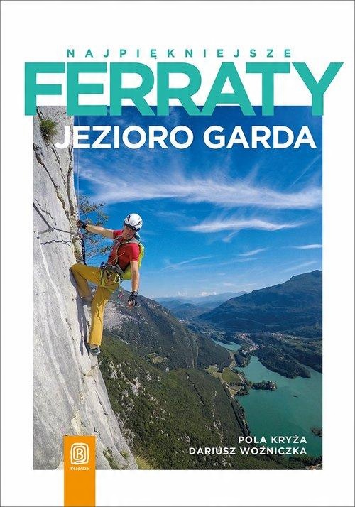 

Najpiękniejsze ferraty Jezioro Garda