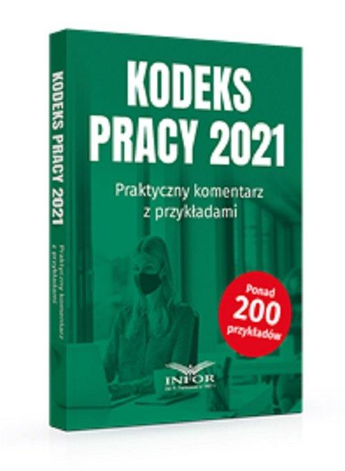 

Kodeks pracy 2021 Praktyczny komentarz z przykład