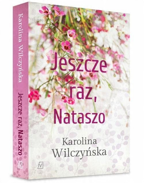 

Jeszcze raz, Nataszo Karolina Wilczyńska