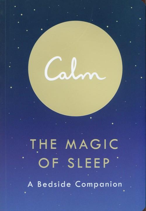 

The Magic of Sleep Michael Acton Smith