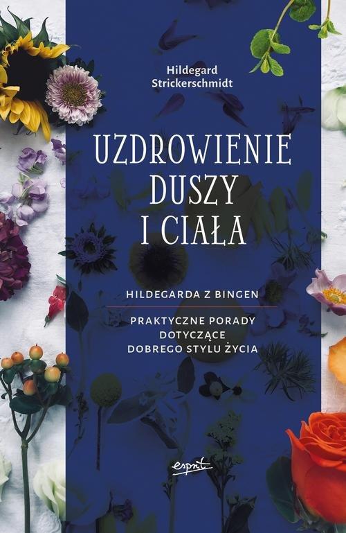 

Uzdrowienie duszy i ciała H. Strickerschmidt