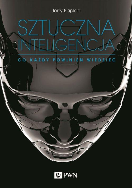 

Sztuczna inteligencja. Jerry Kaplan