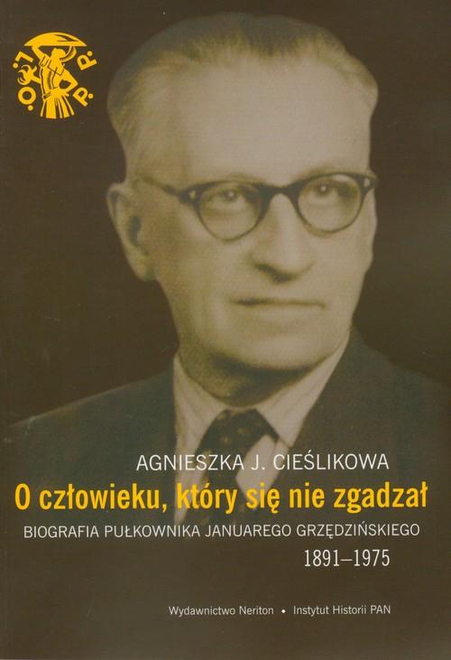 

O człowieku, który się nie zgadzał J. Cieślikowa