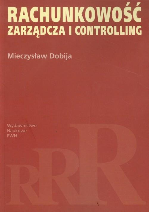 

Rachunkowość zarządcza i controlling M. Dobija