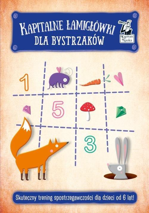 

Kapitalne łamigłówki dla bystrzaków (6+)