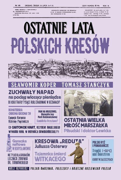 

Ostatnie lata polskich Kresów S. Koper, Stańczyk