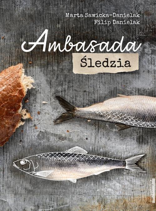 

Ambasada śledzia F. Danielak, M. Sawicka-Danielak