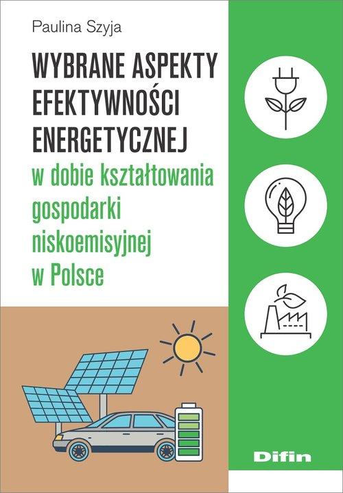

Wybrane aspekty efektywności energetycznej
