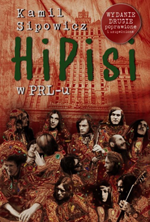 

Hipisi w PRL-u Kamil Sipowicz