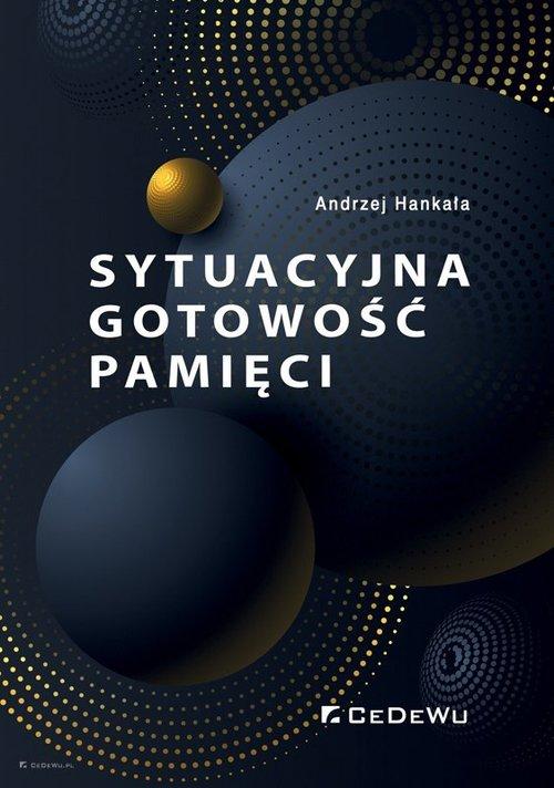 

Sytuacyjna gotowość pamięci Andrzej Hankała
