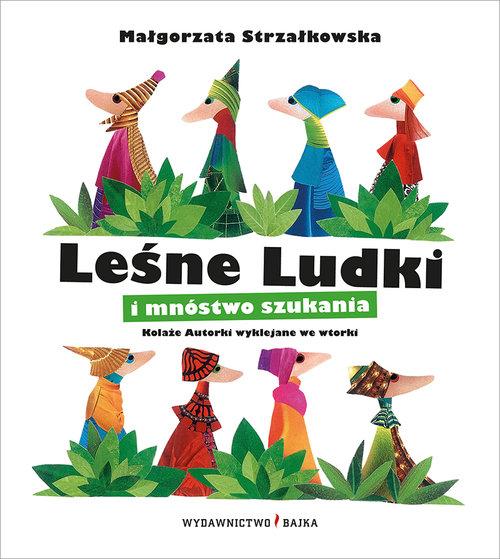 

Leśne Ludki i mnóstwo szukania M. Strzałkowska