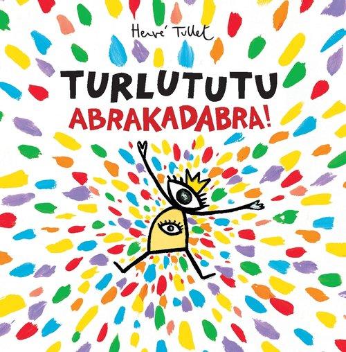 

Turlututu Abrakadabra Hervé Tullet