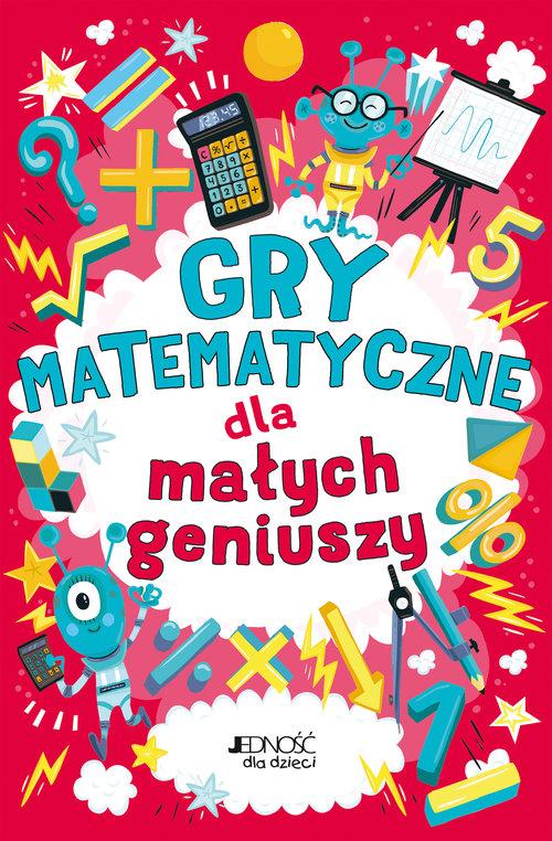 

Gry matematyczne dla małych geniuszy Gareth Moore