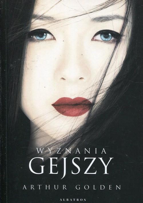 Wyznania gejszy Arthur Golden