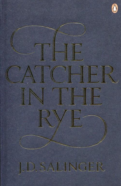 

The Catcher in the Rye J.d. Salinger