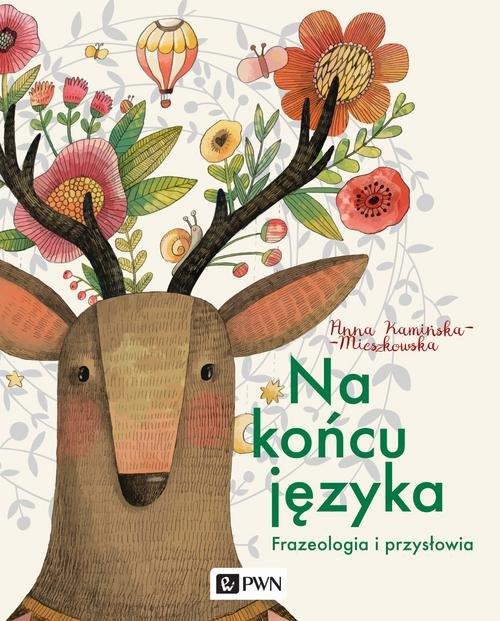 

Na końcu języka Anna Kamińska-Mieszkowska