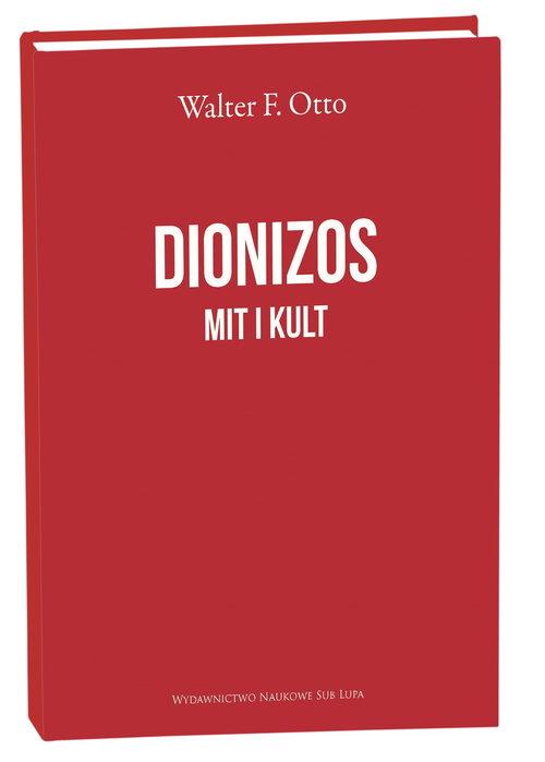

Dionizos Mit i Kult Walter F. Otto