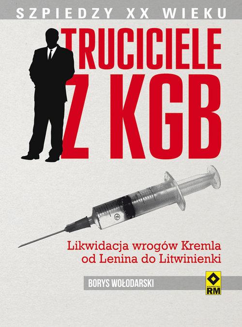 

Truciciele z Kgb Borys Wołodarski