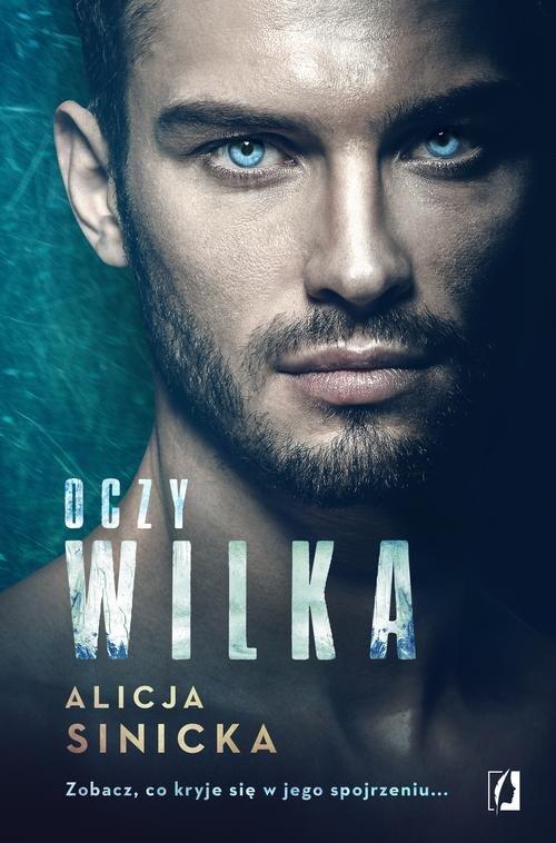 

Oczy wilka Alicja Sinicka