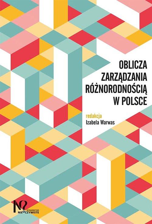 

Oblicza zarządzania różnorodnością w Polsce Warwas