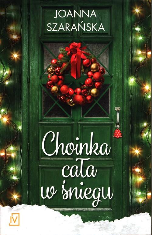 

Choinka cała w śniegu Joanna Szarańska
