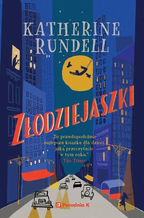 

Złodziejaszki Katherine Rundell