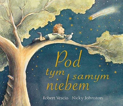 

Pod tym samym niebem Nicky Johnston, Robert Vescio